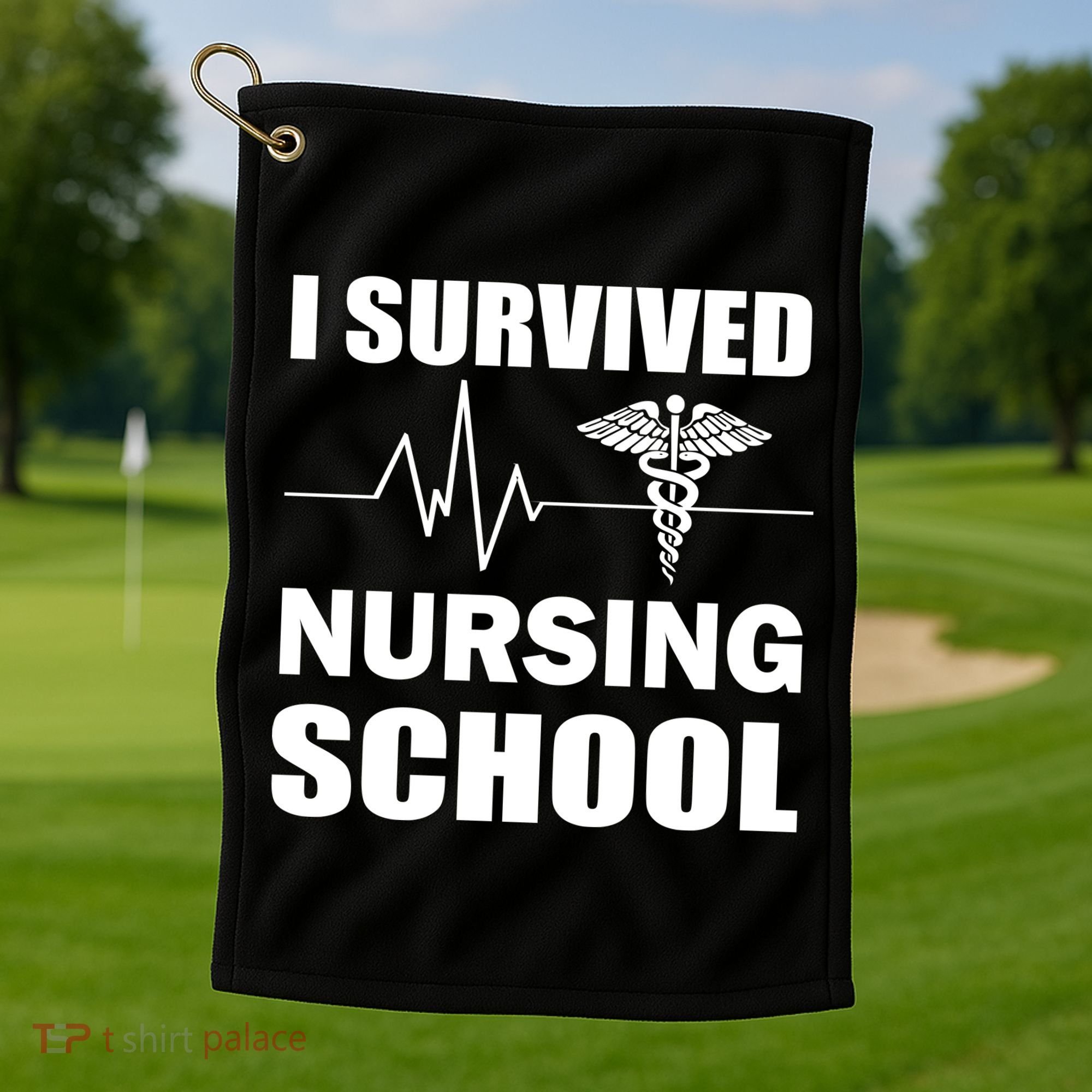 I Survived Nursing School Golf Towel