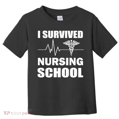 I Survived Nursing School Toddler T-Shirt