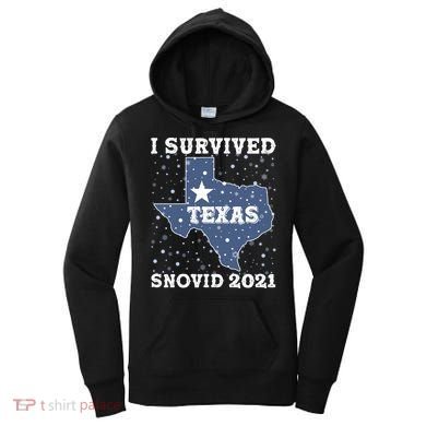 I Survived Snovid 2021Texas Snowstorm Women's Hoodie