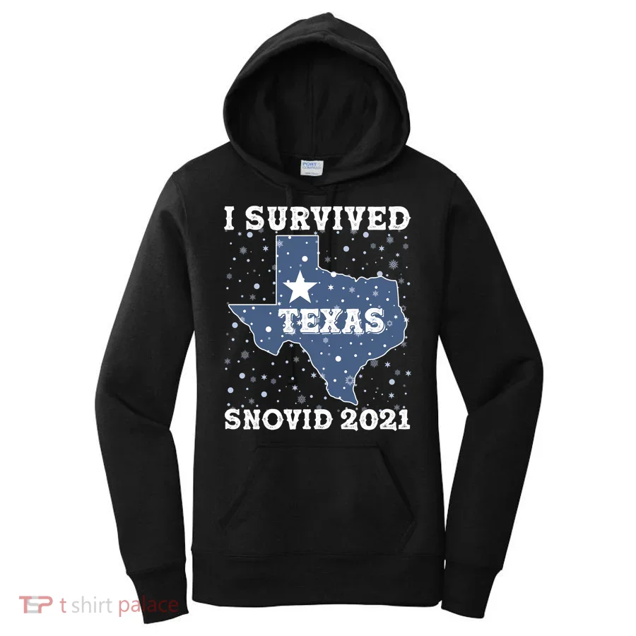 I Survived Snovid 2021Texas Snowstorm Women's Hoodie