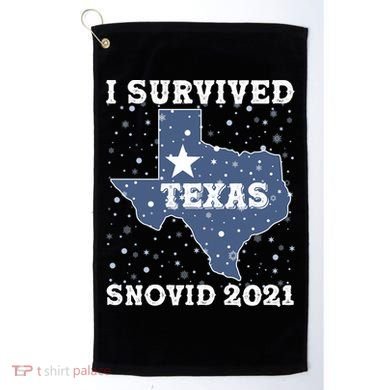 I Survived Snovid 2021Texas Snowstorm Golf Towel