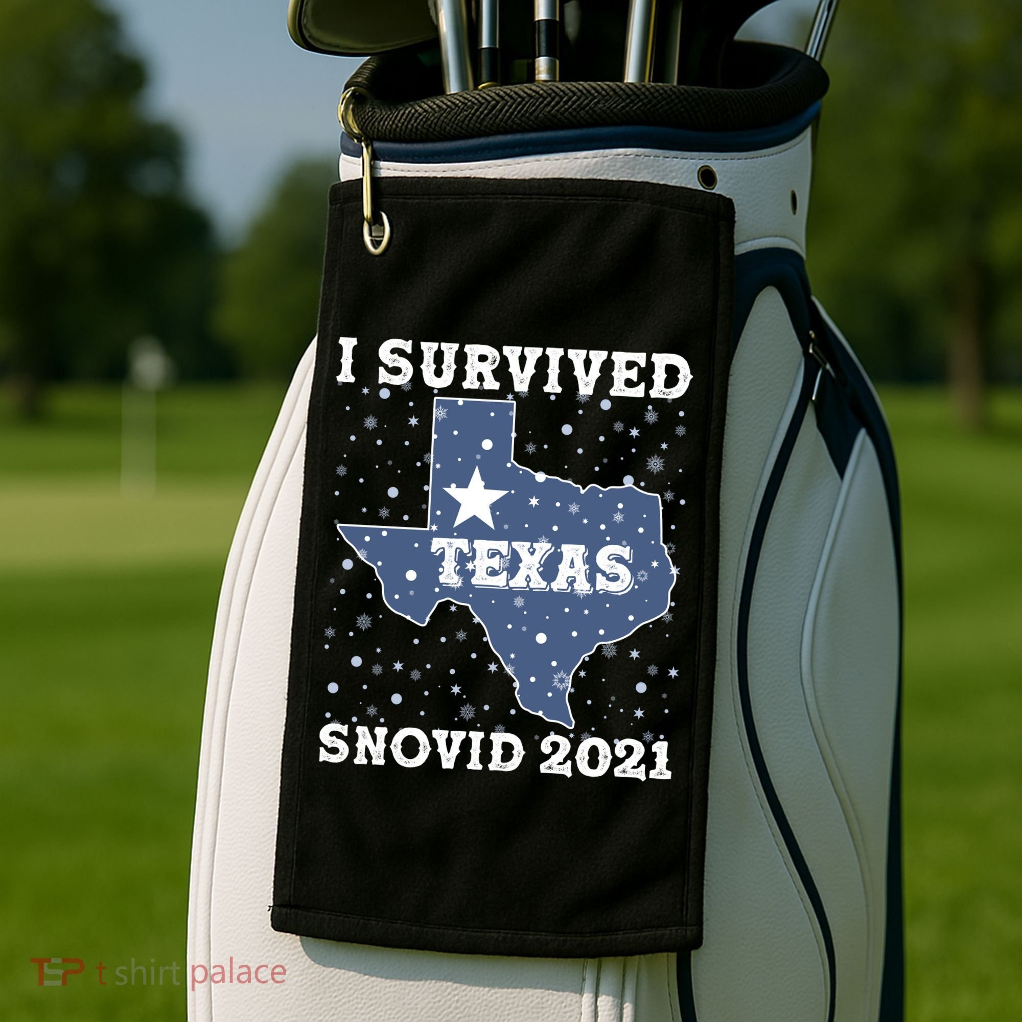 I Survived Snovid 2021Texas Snowstorm Golf Towel