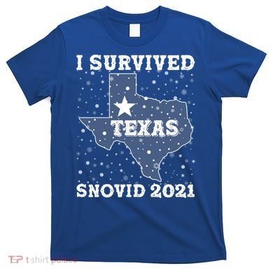 I Survived Snovid 2021Texas Snowstorm T-Shirt