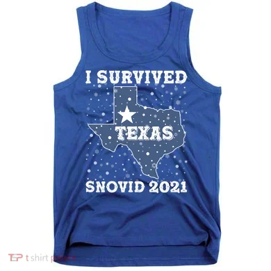 I Survived Snovid 2021Texas Snowstorm Tank Top