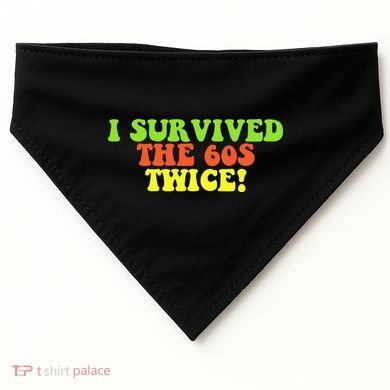 I Survived The 60s Twice USA-Made Doggie Bandana