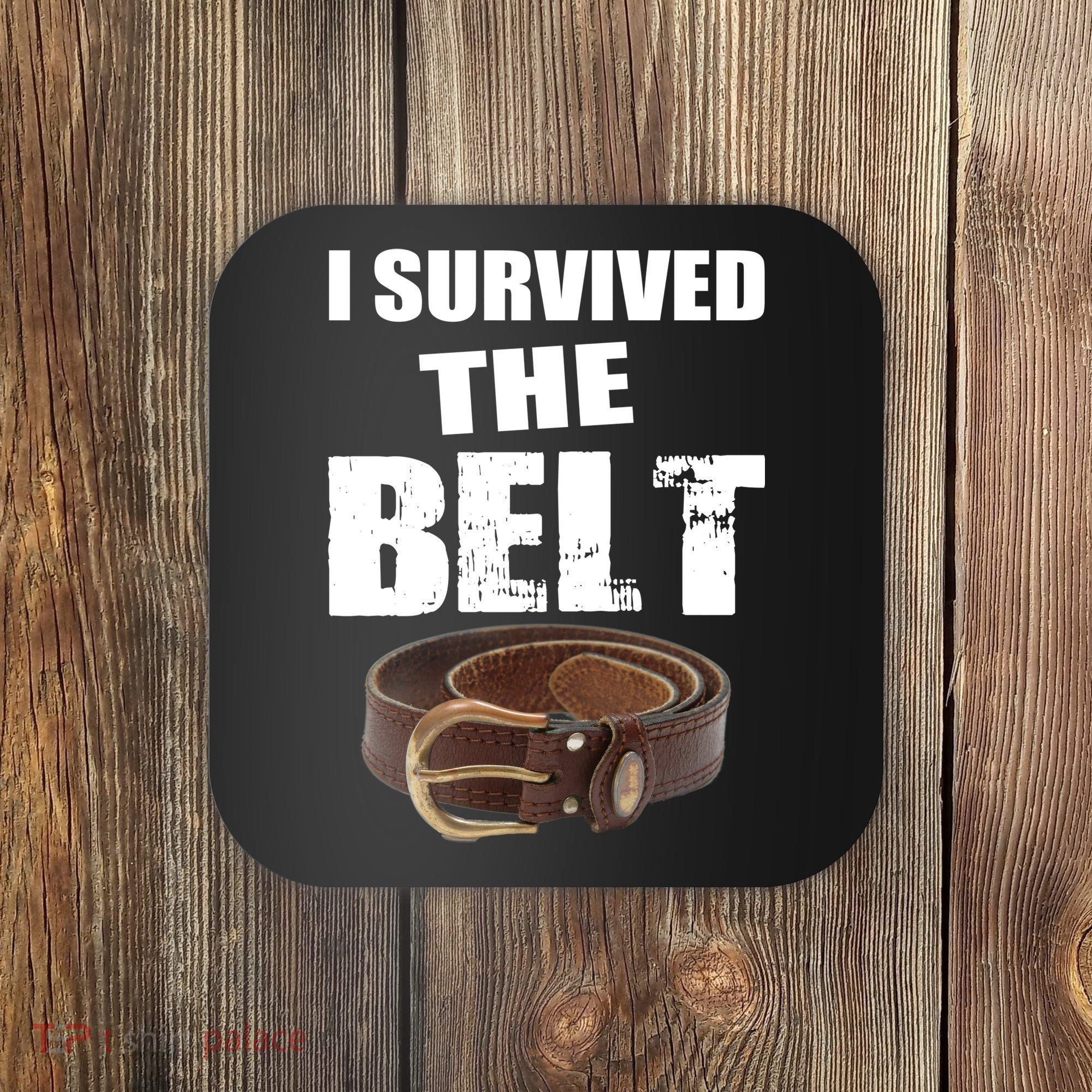 I Survived The Belt Coaster