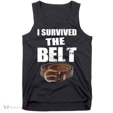 I Survived The Belt Tank Top