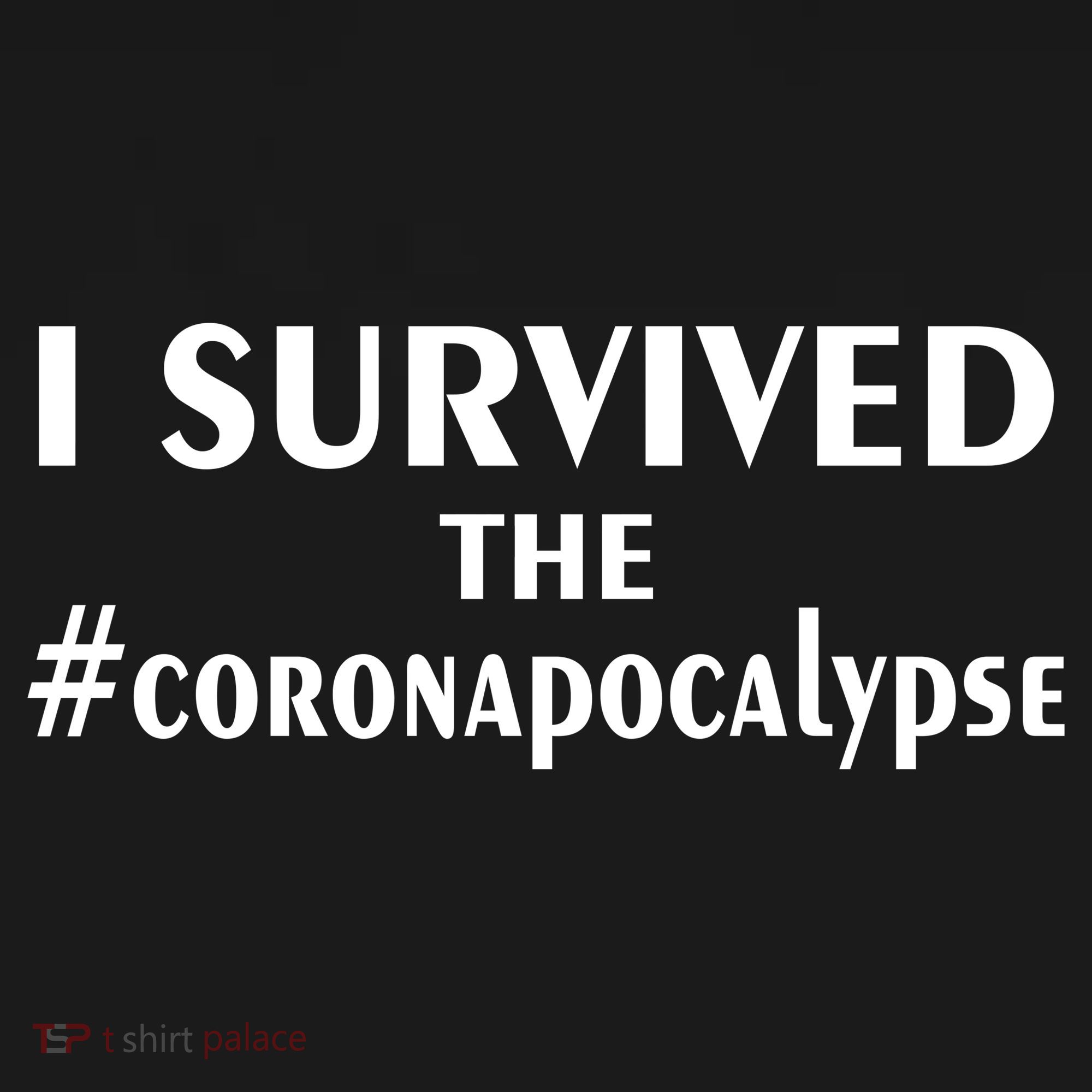 I Survived The Coronapocalypse Long Sleeve Shirt