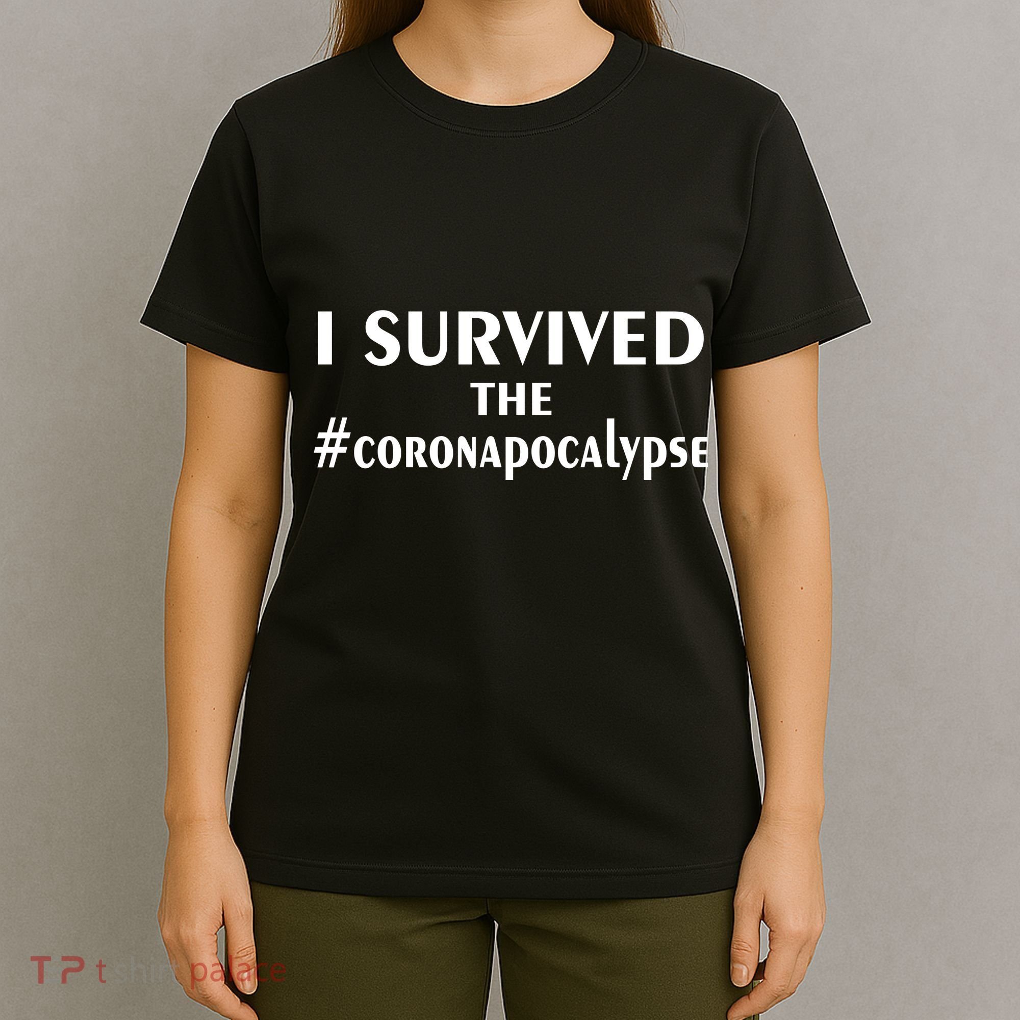 I Survived The Coronapocalypse T-Shirt