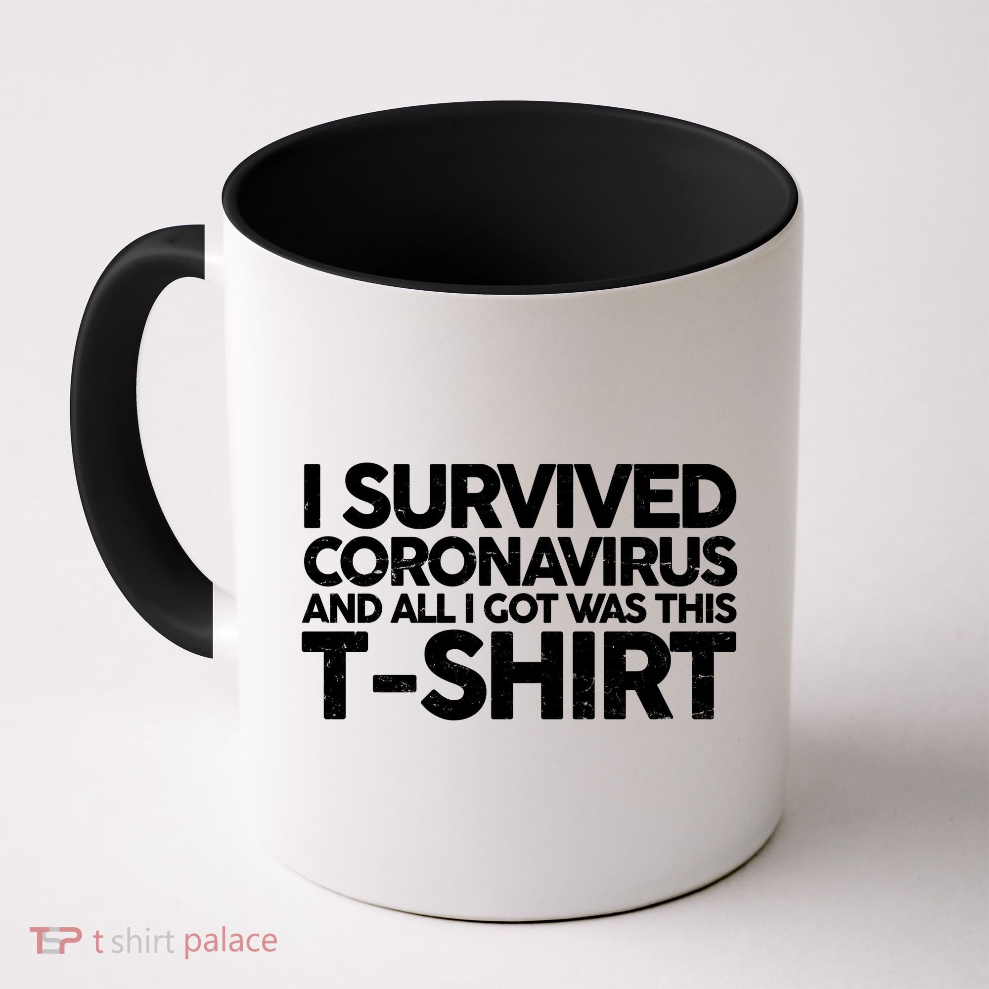 I Survived the Coronavirus and All I Got Was This Coffee Mug