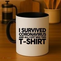 I Survived the Coronavirus and All I Got Was This Coffee Mug thumb 4