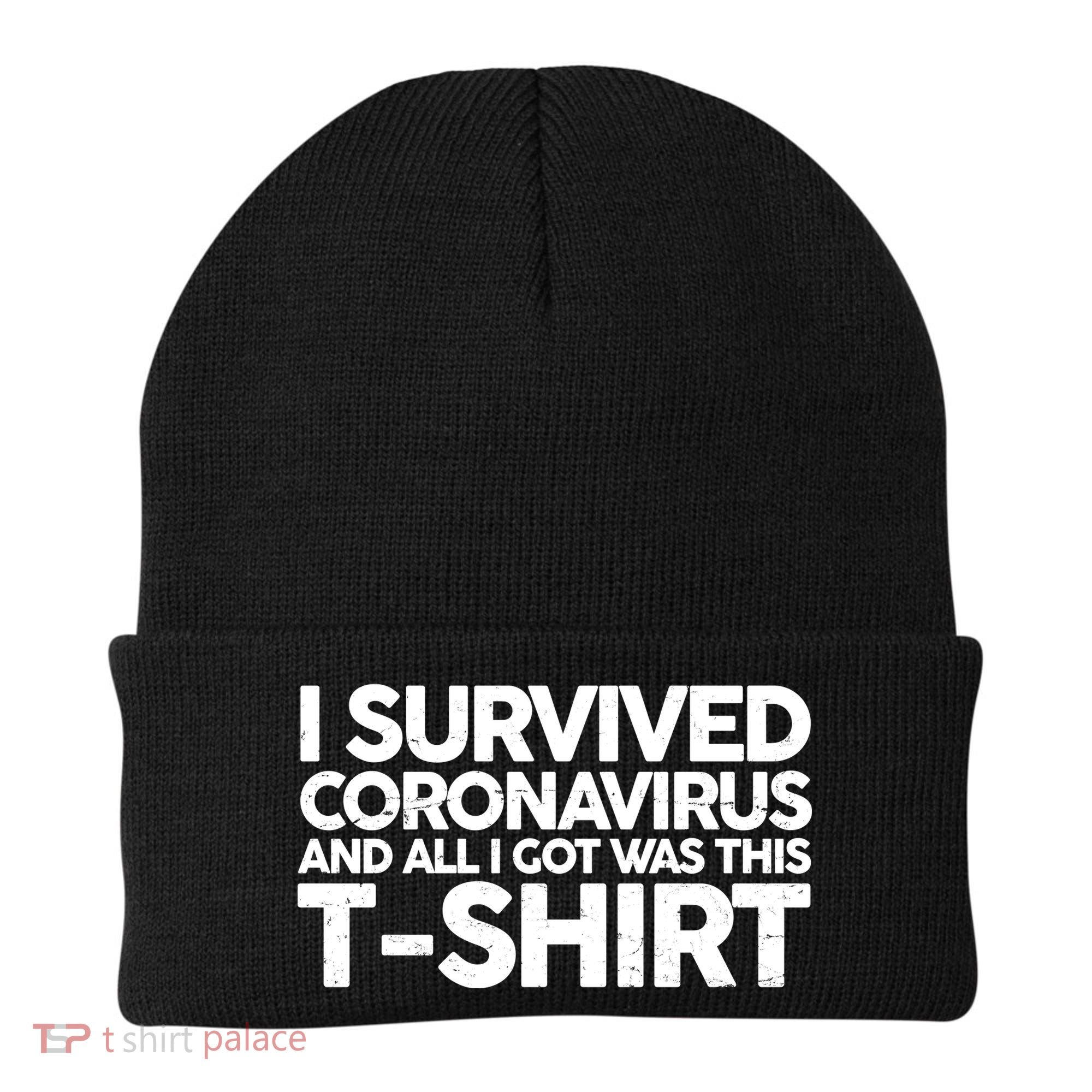 I Survived the Coronavirus and All I Got Was This Beanie