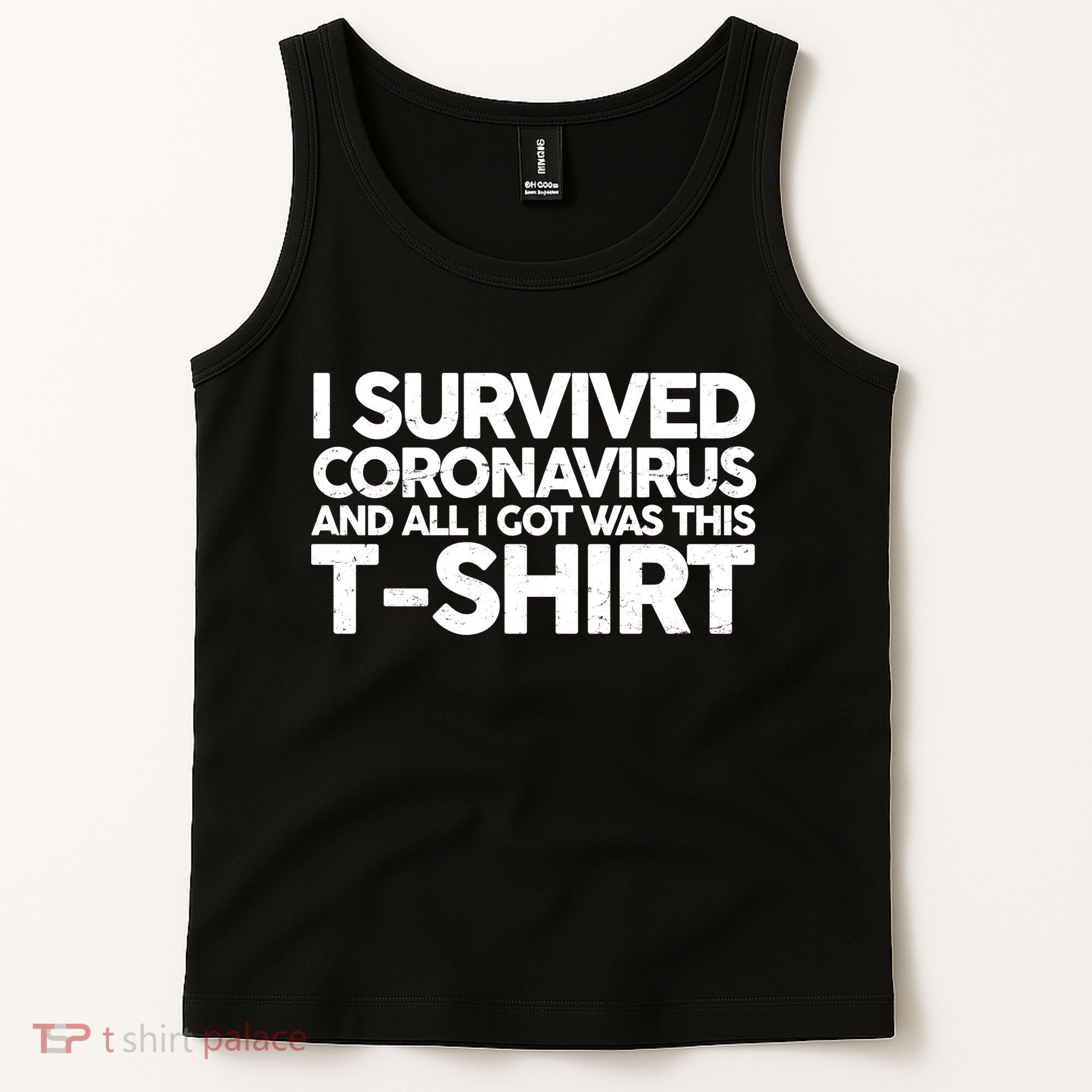 I Survived the Coronavirus and All I Got Was This Tank Top