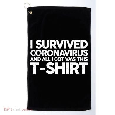 I Survived the Coronavirus and All I Got Was This Golf Towel