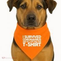 I Survived the Coronavirus and All I Got Was This USA-Made Doggie Bandana thumb 1
