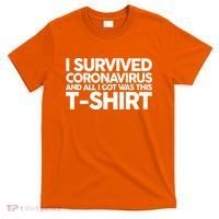 I Survived the Coronavirus and All I Got Was This T-Shirt thumb 0