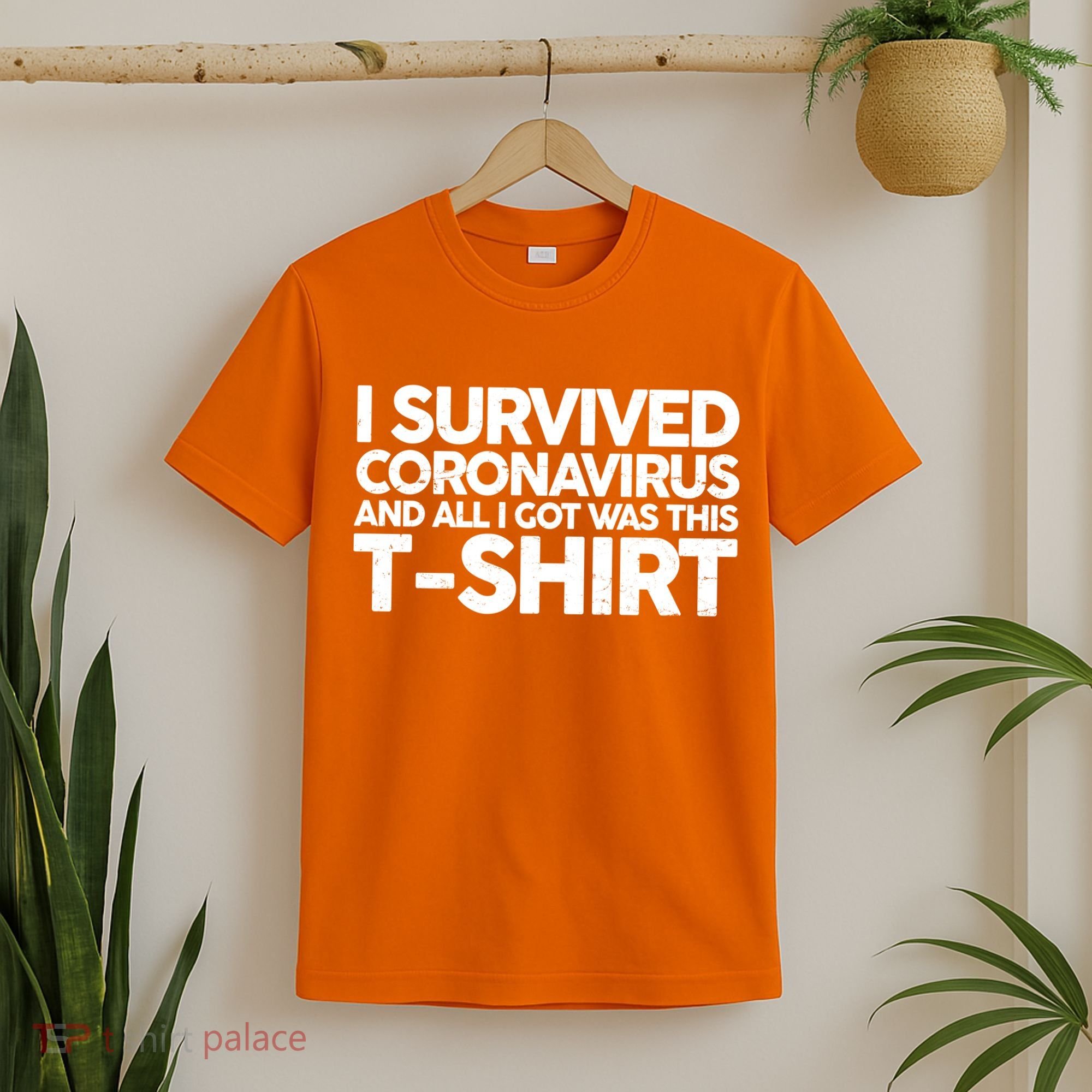 I Survived the Coronavirus and All I Got Was This T-Shirt