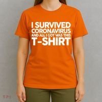 I Survived the Coronavirus and All I Got Was This T-Shirt thumb 4