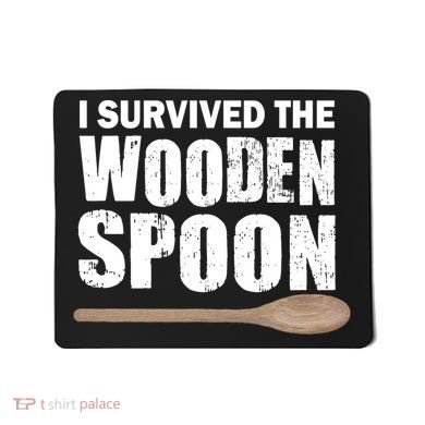 I Survived The Wooden Spoon Mousepad