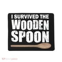 I Survived The Wooden Spoon Mousepad thumb 0