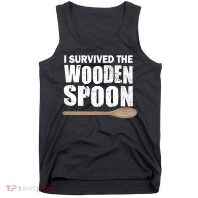 I Survived The Wooden Spoon Tank Top