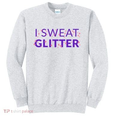 I Sweat Glitter Sweatshirt