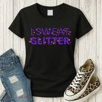 I Sweat Glitter Women's T-Shirt thumb 3