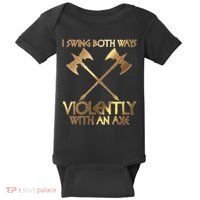 I Swing Both Ways Violently With An Axe Baby Bodysuit thumb 0