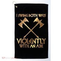 I Swing Both Ways Violently With An Axe Golf Towel thumb 0