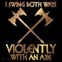 I Swing Both Ways Violently With An Axe Kids Long Sleeve Shirt thumb 2