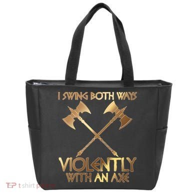 I Swing Both Ways Violently With An Axe Tote Bag