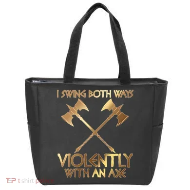 I Swing Both Ways Violently With An Axe Tote Bag