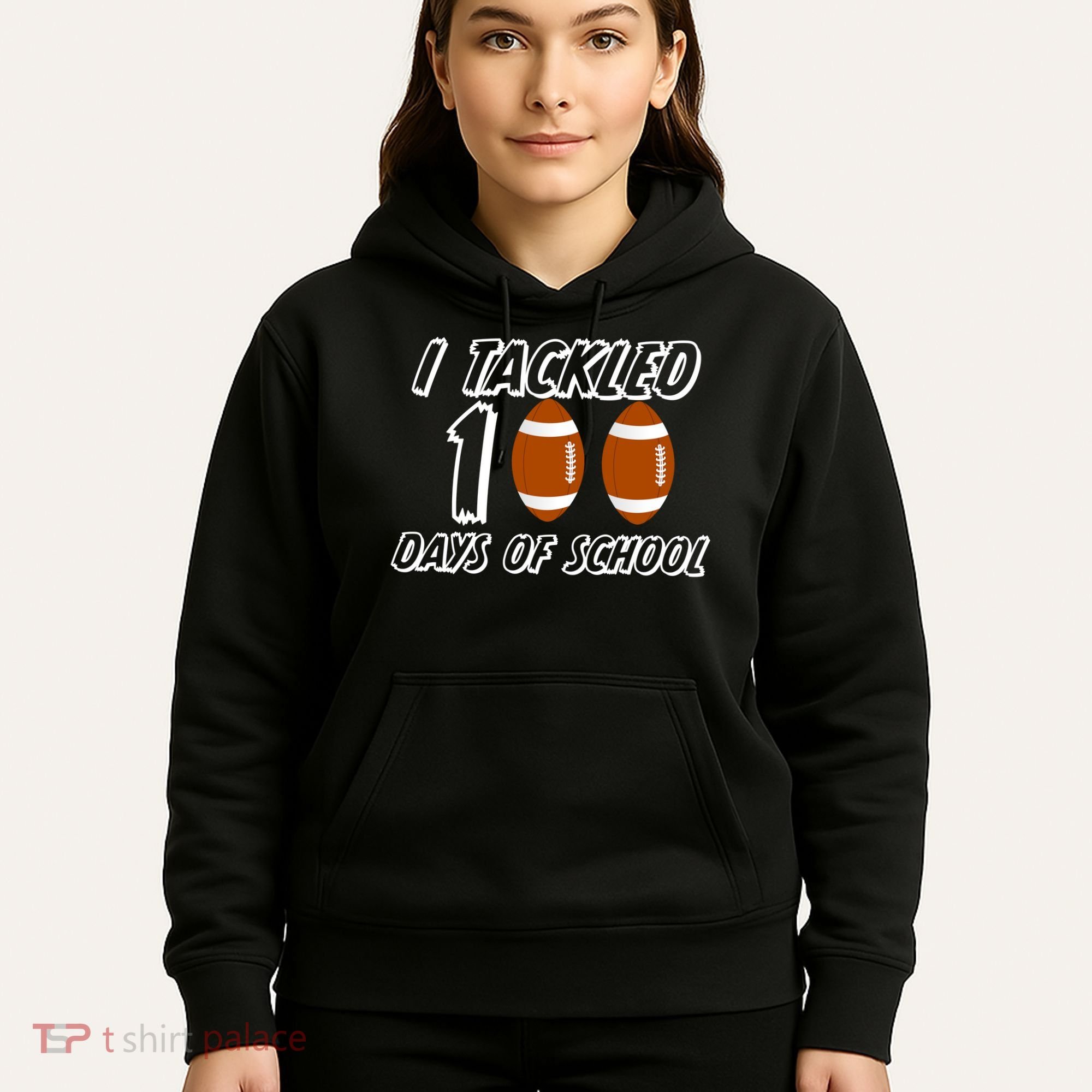 I Tackled 100 Days Of school Hoodie