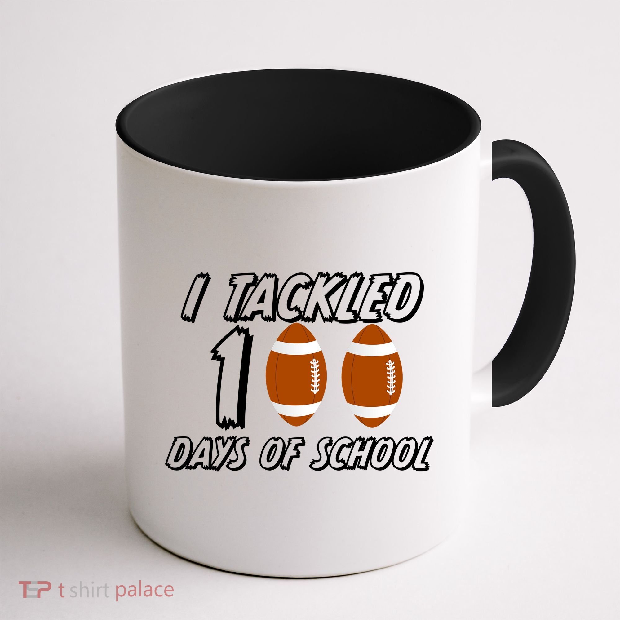 I Tackled 100 Days Of school Coffee Mug