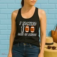 I Tackled 100 Days Of school Women's Tank Top thumb 2