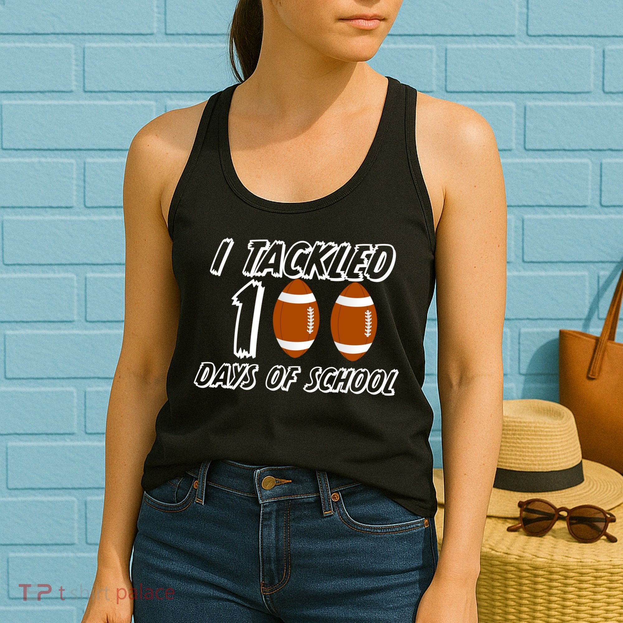 I Tackled 100 Days Of school Women's Tank Top