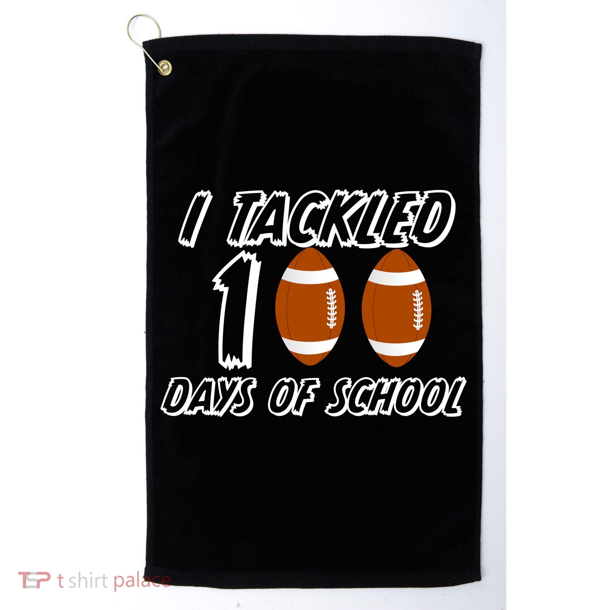 I Tackled 100 Days Of school Golf Towel