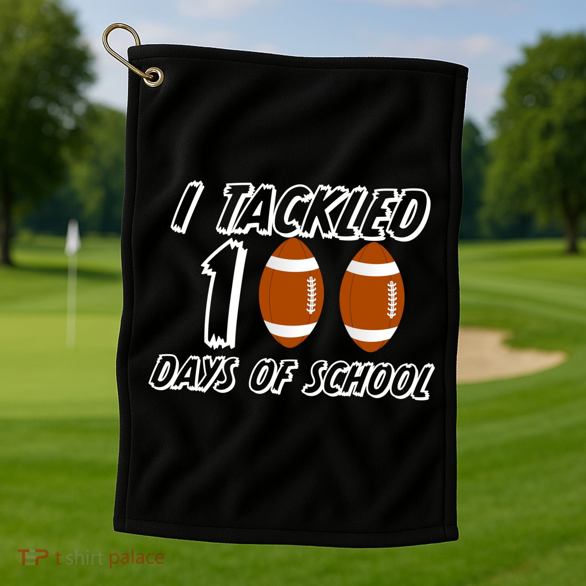 I Tackled 100 Days Of school Golf Towel