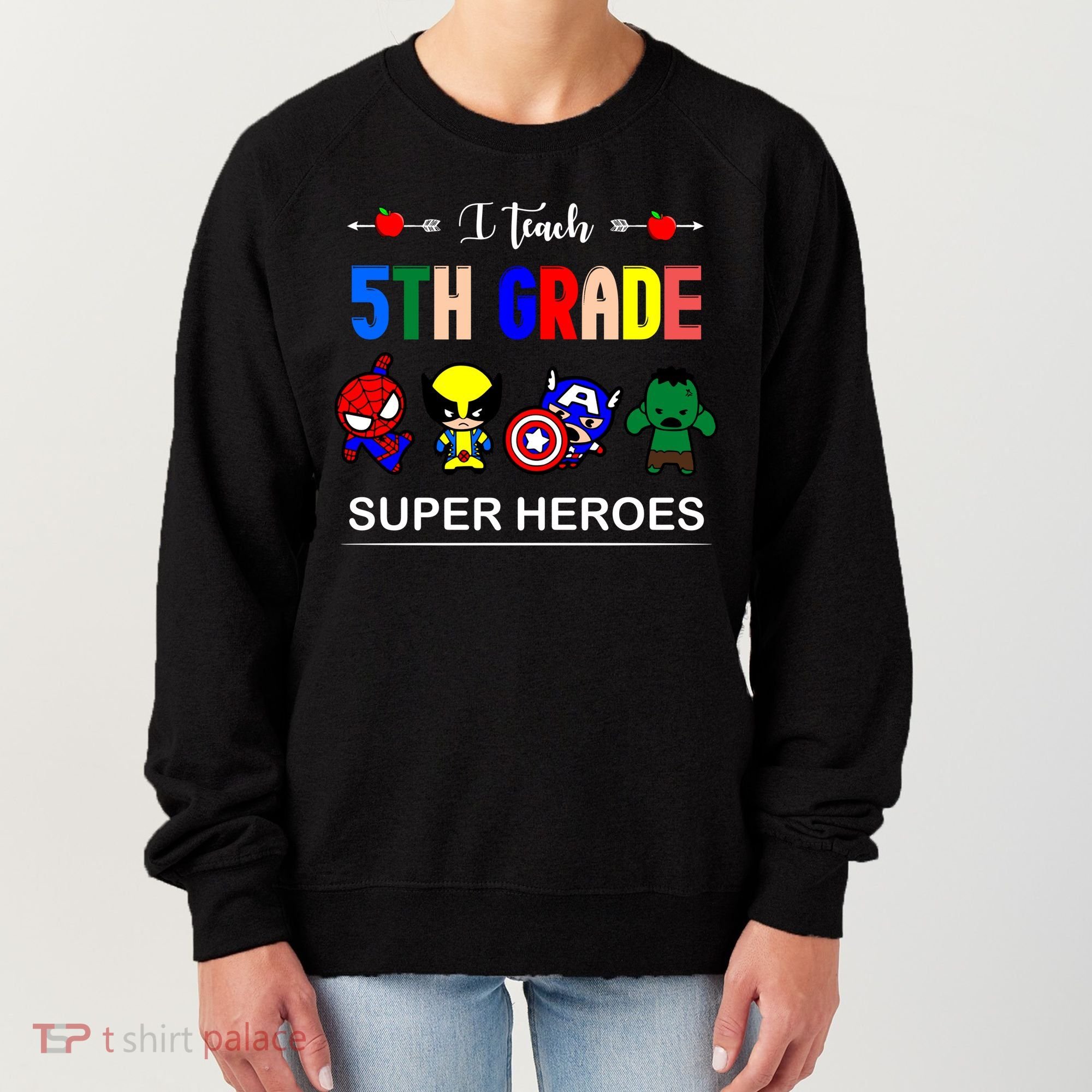 I Teach 5th Grade Superheroes Women's Sweatshirt