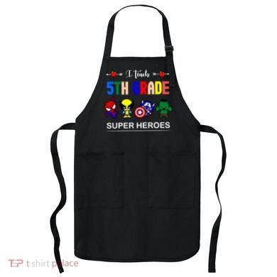 I Teach 5th Grade Superheroes Apron