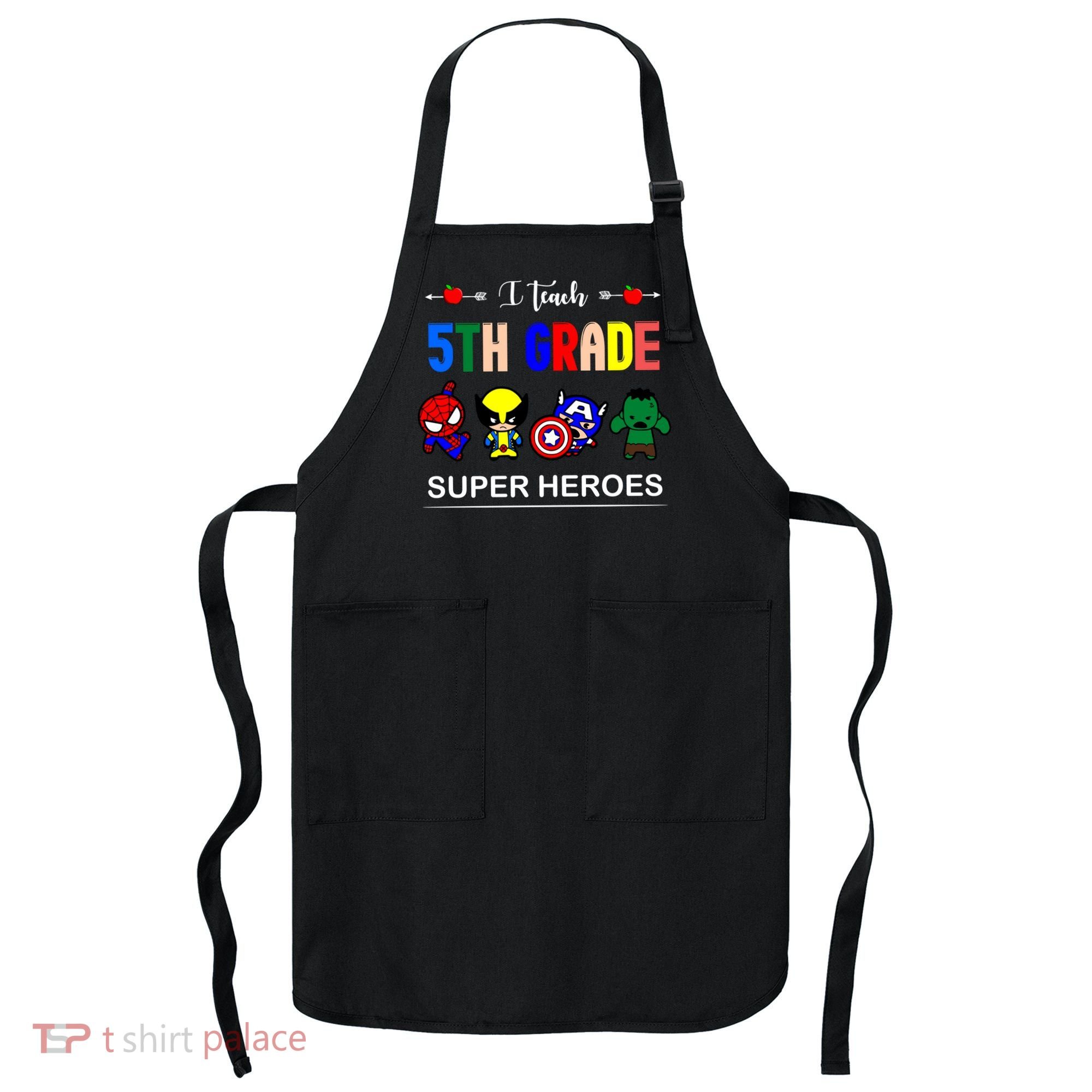 I Teach 5th Grade Superheroes Apron