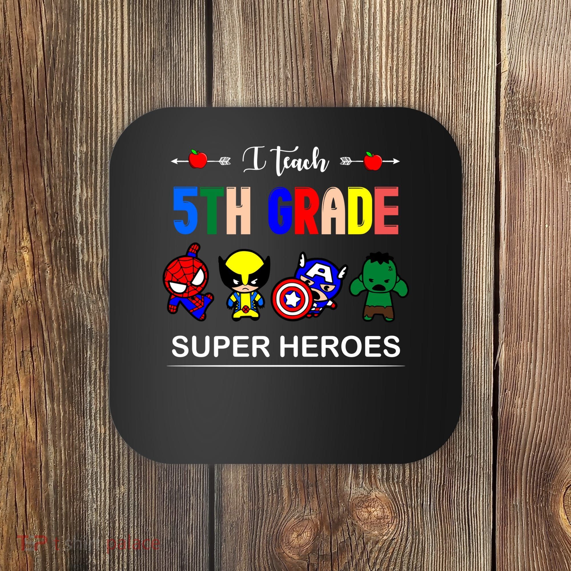 I Teach 5th Grade Superheroes Coaster