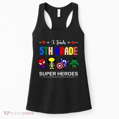 I Teach 5th Grade Superheroes Women's Tank Top