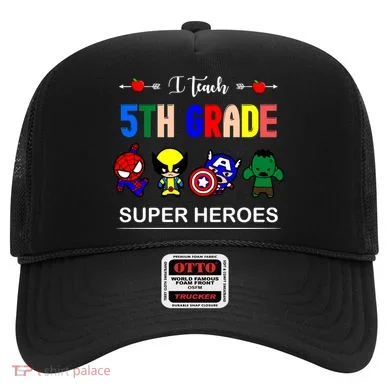 I Teach 5th Grade Superheroes Hat
