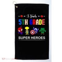 I Teach 5th Grade Superheroes Golf Towel thumb 0