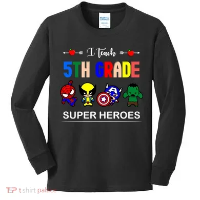 I Teach 5th Grade Superheroes Kids Long Sleeve Shirt