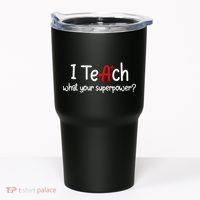 I Teach A+ Students What your Superpower? Tumbler thumb 0