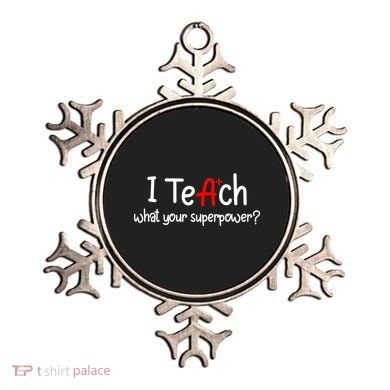 I Teach A+ Students What your Superpower? Ornament