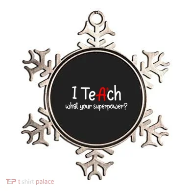 I Teach A+ Students What your Superpower? Ornament