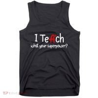 I Teach A+ Students What your Superpower? Tank Top thumb 0